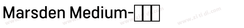Marsden Medium字体转换 Marsden Medium字体转换